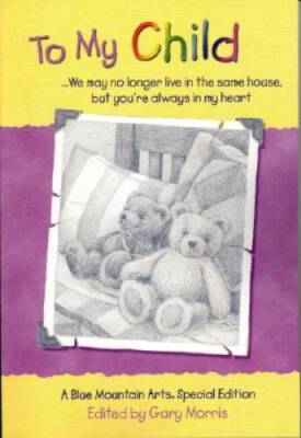 To My Child: We May No Longer Live in the Same House, but Youre Al - ACCEPTABLE