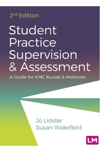 Student Practice Supervision and Assessment: A Guide for NMC Nu .9781529733907 - Image 6