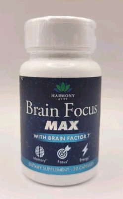 Harmony of Life BRAIN FOCUS MAX w/ Factor 7 - 30 Capsules - Memory Focus Energy