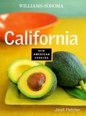 California (Williams-Sonoma New American Cooking) Fletcher, Janet Kessel, Willi