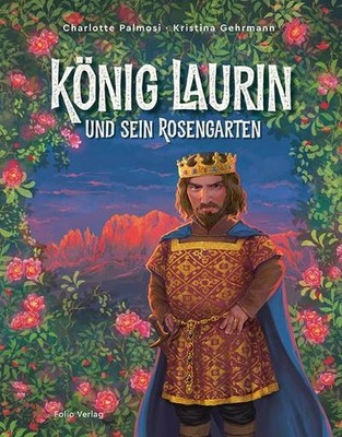 König Laurin und sein Rosengarten, Charlotte Palmosi