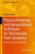 Physical Modeling and Computational Techniques for Thermal and Fluid-dynamics: P