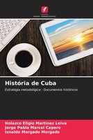 Nolazco Eligio MartíNez Leiva (U. A.) | HistóRia De Cuba | Taschenbuch (2023)