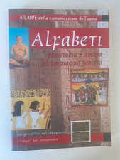 Alfabeti. Preistoria e storia del linguaggio scritto. Mario Negri. 2000