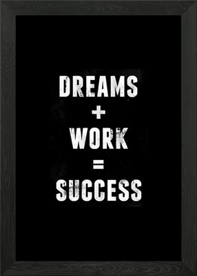 Gerahmtes Wandbild Träume, Arbeit, Erfolg Motivation Poster Leinwanddruck Bild