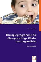 Therapieprogramme FüR üBergewichtige Kinder Und Jugendliche Ein Vergleich Buch