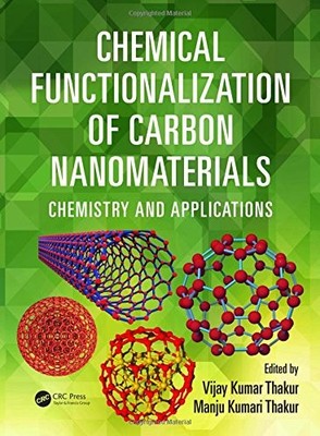 CHEMICAL FUNCTIONALIZATION OF CARBON NANOMATERIALS: By Vijay Kumar Thakur VG