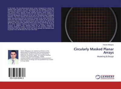 Circularly Masked Planar Arrays | Modeling & Design | Yasser Albagory | Englisch