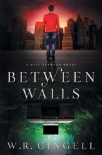 Between Walls by W.R. Gingell (English) Paperback Book