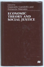 Economic Theory and Social Justice by Giancarlo Gandolfo and Ferruccio Marzano