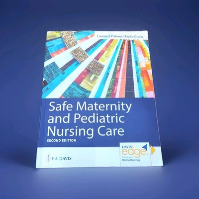 Safe Maternity and Pediatric Nursing Care Second Edition