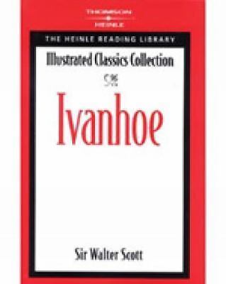 Ivanhoe: Heinle Reading Library: Illustrated Classics Collection By Walter