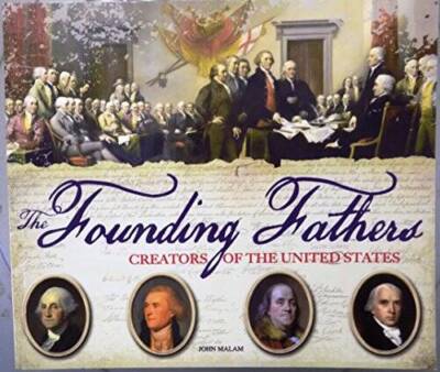 The Founding Fathers Creators of the United States - Paperback ...