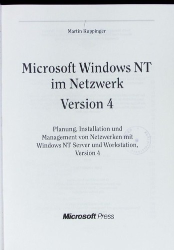 Microsoft Windows NT im Netzwerk, Version 4. Kuppinger, Martin: