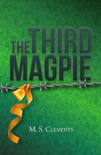 Thumbnail - M S Clements The Third Magpie (taschenbuch)