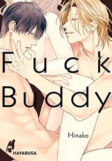 Fuck Buddy: Yaoi-Einzelband ab 18 von Hinako | Buch | Zustand sehr gut