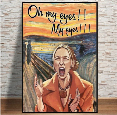 FRIENDS OH MY EYES! Phoebe Quote UNFRAMED Wall Art Print Fun