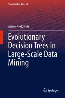 Kretowski - Evolutionary Decision Trees in Large-Scale Data Mining - N - X555z