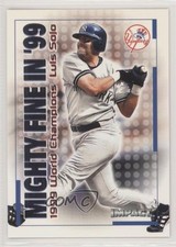 2000 Fleer Impact Mighty Fine in '99 Luis Sojo #22MF b5y