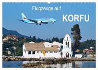 Jakob Otto | Flugzeuge Auf Korfu (Wandkalender 2026 Din A2 Quer), Calvendo...