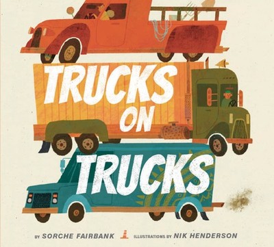 Trucks on Trucks: A Rhythmic Picture Book About Colors, Numbers, and Size fo...