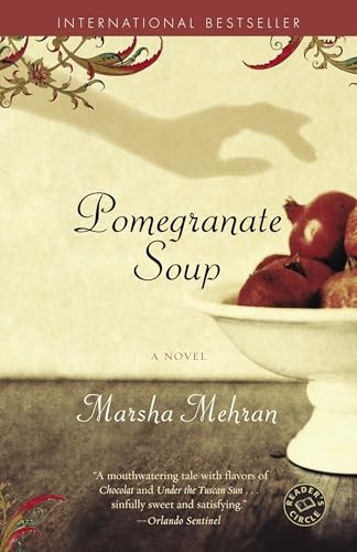 Pomegranate Soup: A Novel by Mehran