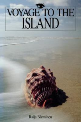Voyage to the Island by Nieminen, Raija