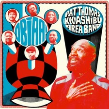 Pat Thomas & Kwashibu Area Band Obiaa! (CD) Album