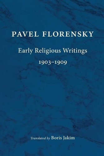 Pavel Florensky Early Religious Writings, 1903-1909 (taschenbuch)