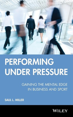 #ad Performing Under Pressure: Gaining the Mental Edge in Business and Sport h... $5.82