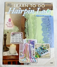 LEARN TO DO HAIRPIN LACE by Nancy Nehring - 2004 School of Needlework, Crochet