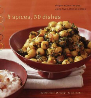 #ad 5 Spices 50 Dishes: Simple Indian Recipes Using Five Common Spices VERY GOOD $4.43