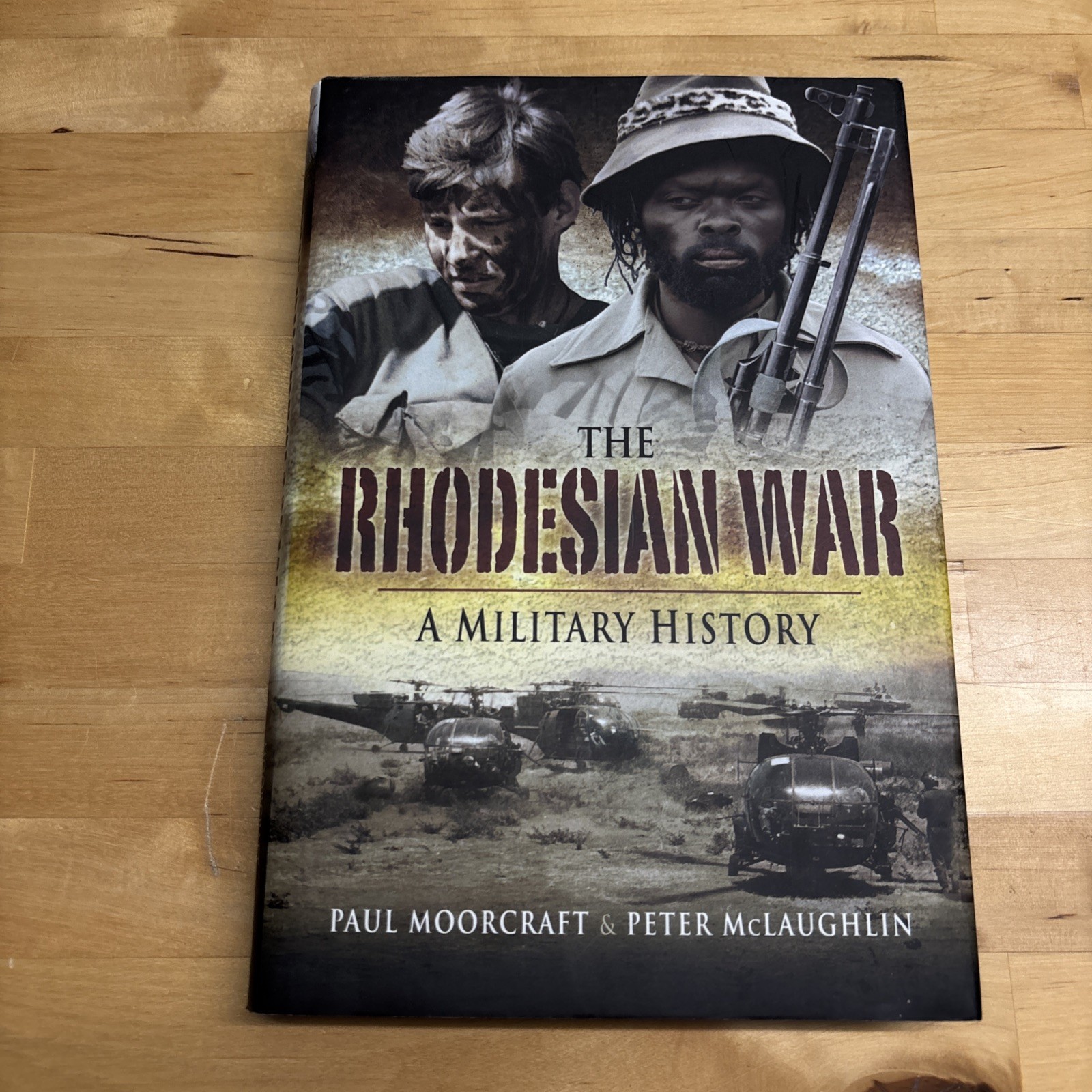 The Rhodesian War: A Military History - Paul Moorcraft, Peter McLaughlin (HB DJ)