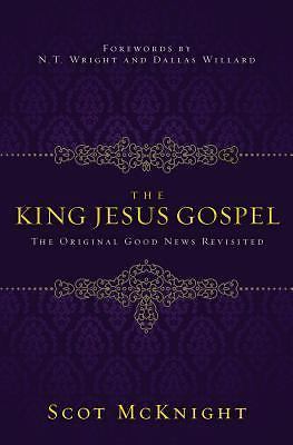 The King Jesus Gospel: The Original Good N- 0310531454, paperback, Scot McKnight