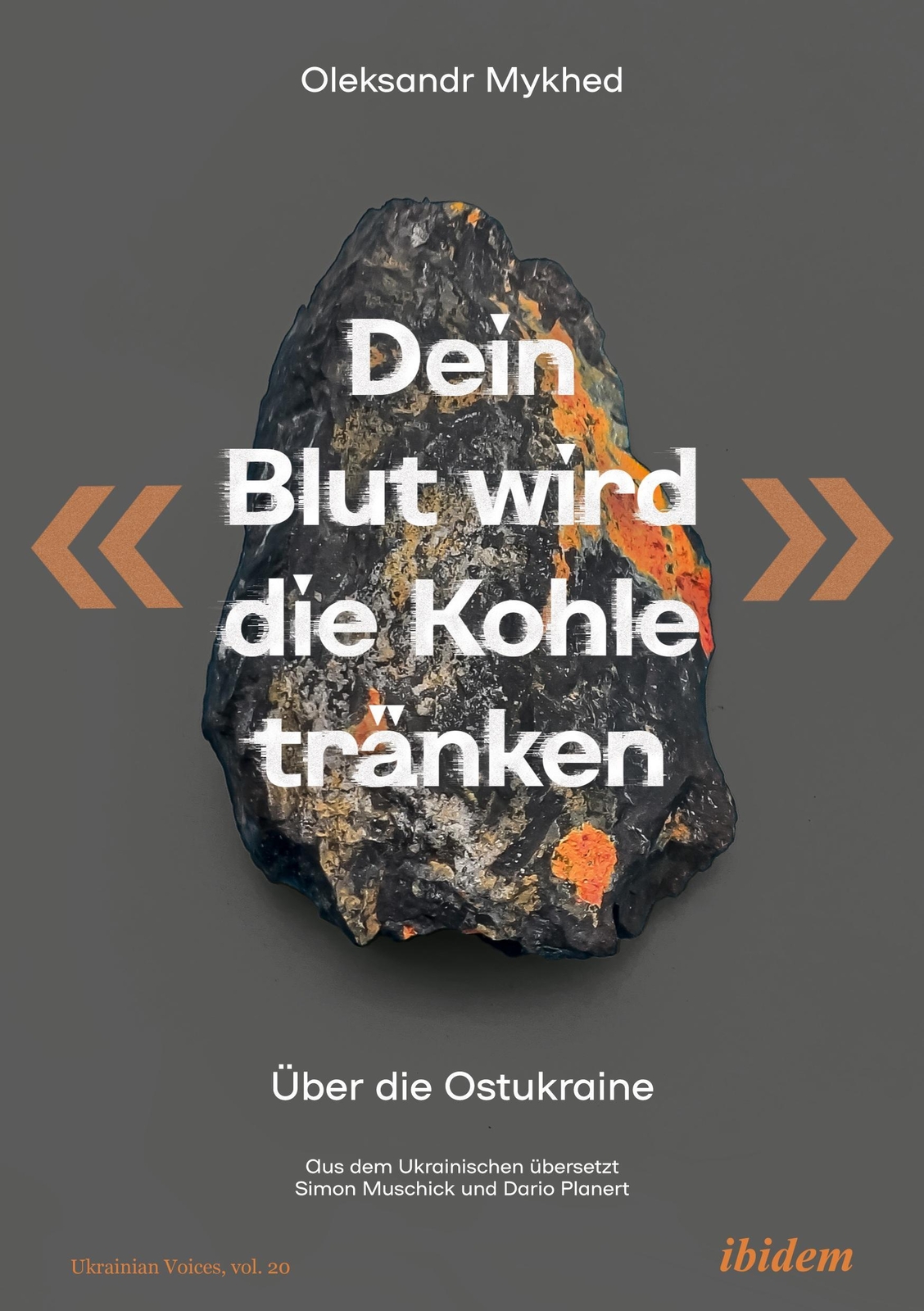 Oleksandr Mykhed | Dein Blut Wird Die Kohle Tränken | Taschenbuch |