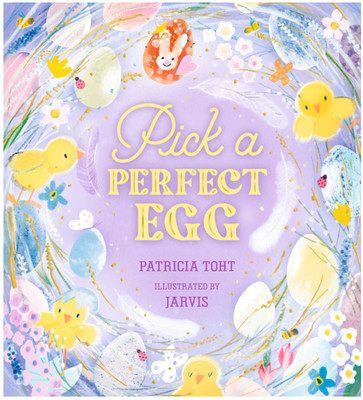 Pick a Perfect Egg Hardcover   Picture Book by Patricia Toht, Jarvis