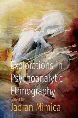 Explorations in Psychoanalytic Ethnography Jadran Mimica Taschenbuch Englisch