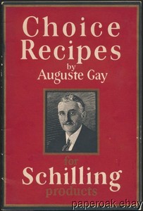 ca1918 A. Schilling & Co. San Francisco Choice Recipes By Auguste Gay