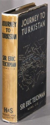 Eric Teichman, Sir / Journey to Turkistan 1st Edition 1937 Travel