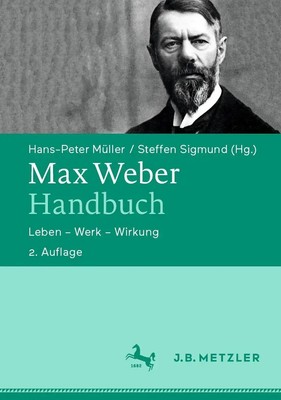 Max Weber-Handbuch | Leben - Werk - Wirkung | Hans-Peter Müller (u. a.) | Buch