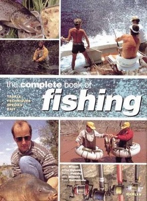 The Complete Book of Fishing: - GOOD