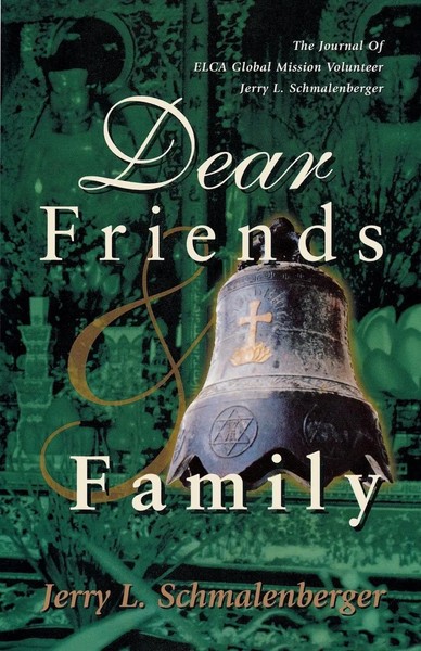 Jerry L. Schmalenberger | Dear Friends And Family | Taschenbuch | Englisch-image