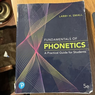 Fundamentals of Phonetics: A Practical Guide for Students  - ACCEPTABLE