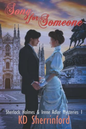 Song For Someone: 1 (Sherlock Holmes and Irene Adler... - Sherrinford, KD