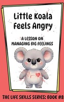 Amanda Aliff | Little Koala Feels Angry | Buch | Englisch (2026)