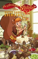 The Unbeatable Squirrel Girl  the Great Lakes Avengers - Paperback - VERY GOOD