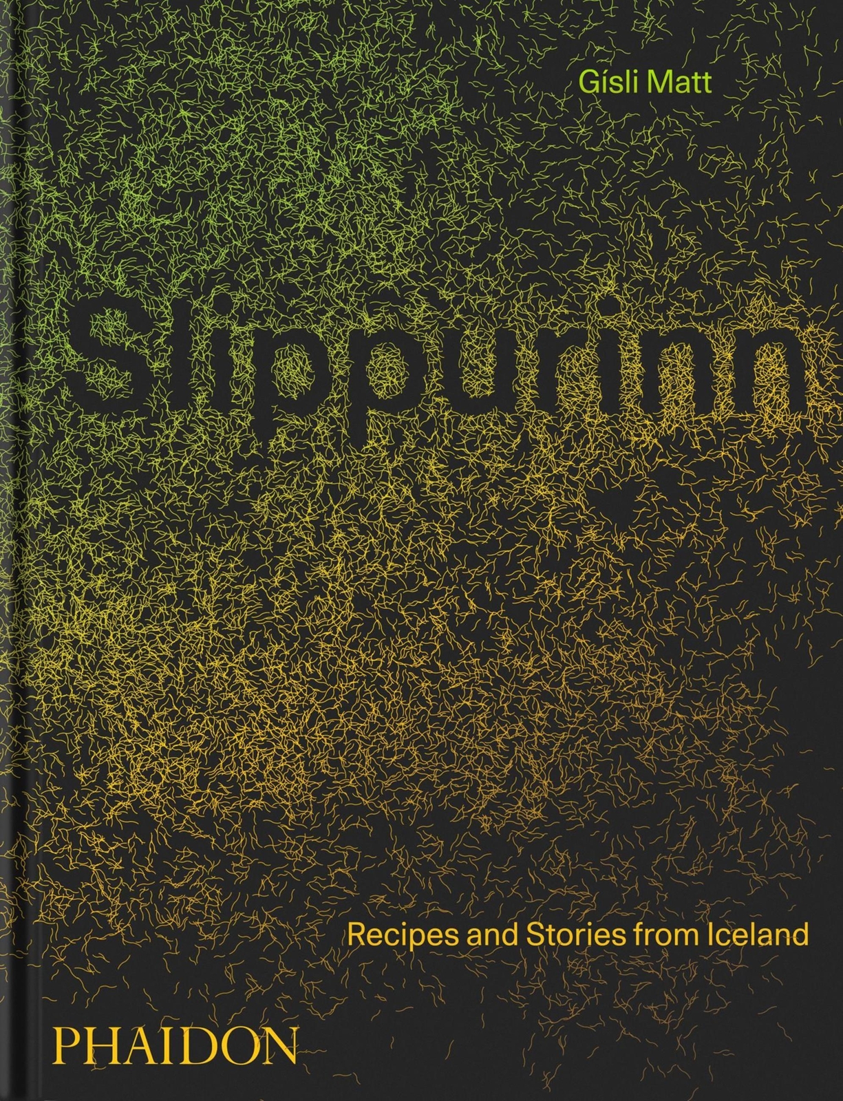 Thumbnail - Slippurinn | Recipes And Stories From Iceland | Gísli Matt (u. A.) |