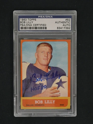 BOB LILLY SIGNED 1963 TOPPS FOOTBALL #82 INSCRIBED "HOF 80" - PSA COA - DALLAS