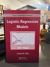 Chapman and Hall/Crc Texts in Statistical Science Ser.: Logistic Regression...
