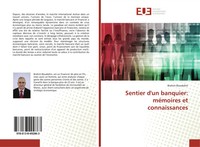 Brahim Bouakdim | Sentier D'un Banquier: MéMoires Et Connaissances | Taschenbuch